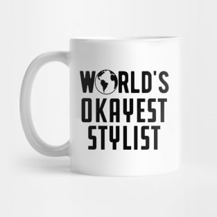 Stylist - World's Okayest Stylist Mug